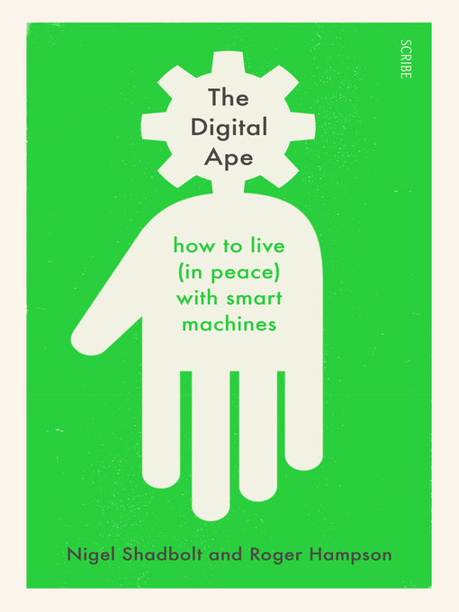 Title details for The Digital Ape by Nigel Shadbolt - Available
